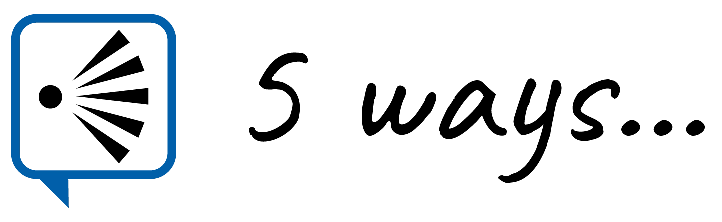 5 ways